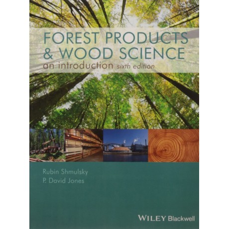 Forest Products & Wood Science: An Introduction, 6e