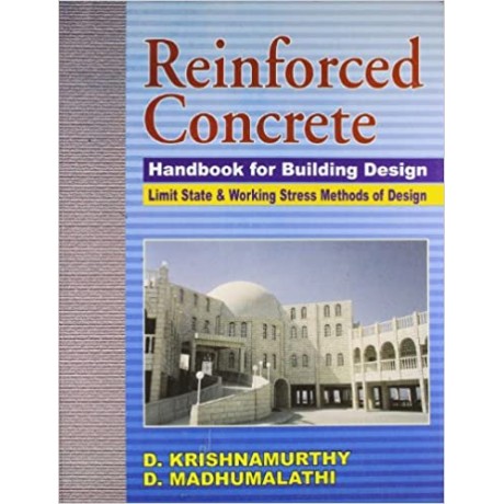 Reinforced Concrete  Handbook For Building Design Limit State And Working Stress Methods Of Design 
