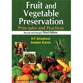 Fruit and Vegetable Preservation: Principles and Practices,  Revised and Enlarged, 3e