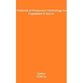 Textbook of Production Technology for Vegetables & Spices