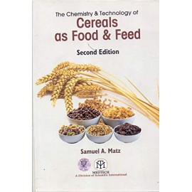 The Chemistry & Technology Of Cereals As Food & Feed,2/Ed 