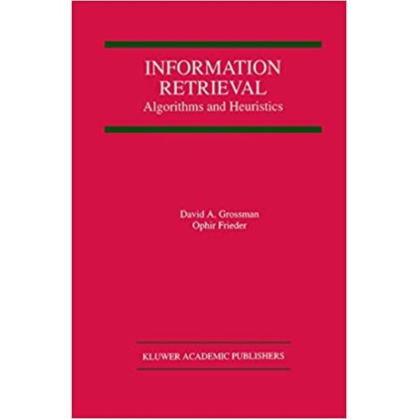 INFORMATION RETRIEVAL ALGORITHMS & HEURISTICS