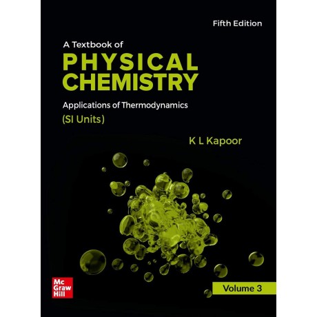A Textbook of Physical Chemistry - Application of Thermodynamics | Volume 3, 5th Edition 