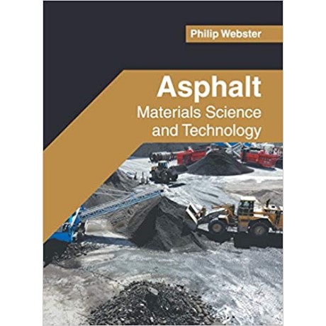 Asphalt: Materials Science and Technology