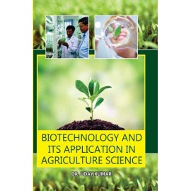 Biotechnology And Its Application In Agriculture Science