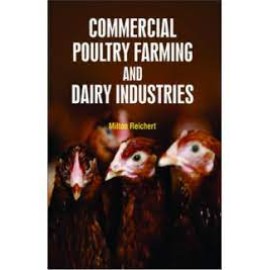 COMMERCIAL POULTRY FARMING AND DAIRY INDUSTRIES