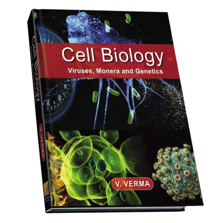 Cell Biology : Viruses, Monera and Genetics
