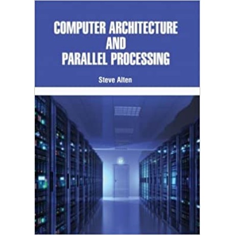 Computer Architecture And Parallel Processing