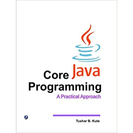 Core Java Programming- A Practical Approach