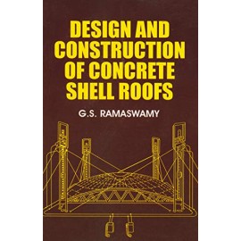 Design and Construction of Concrete Shell Roofs