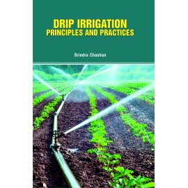 Drip Irrigation : Principles and Practices