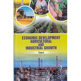 Economic Development Agricultural and Industrial Growth 