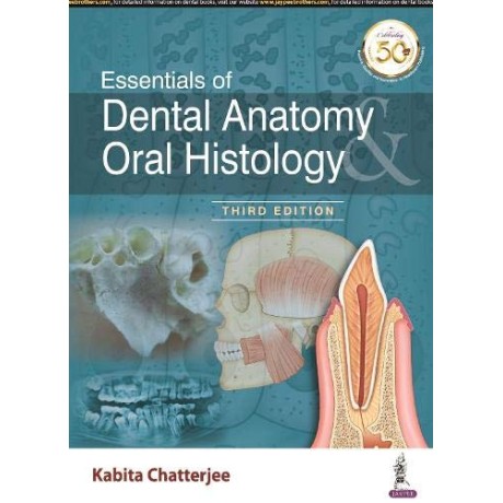 Essentials of Dental Anatomy and Oral Histology 
