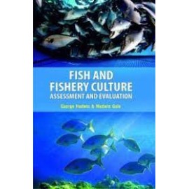 Fish and Fishery Culture : Assessment and Evaluation  