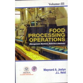 Food Processing Operations : Management Machines Materials & Methods, Vol 3
