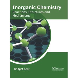 Inorganic Chemistry: Reactions, Structures and Mechanisms