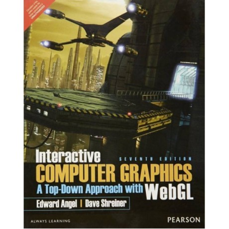 Interactive Computer Graphics :A Top-Down Approach With Webgl