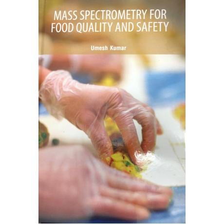 Mass Spectrometry for Food Quality and Safety