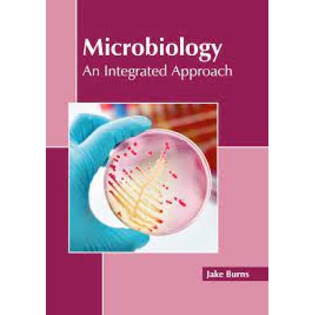 Microbiology: An Integrated Approach