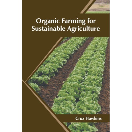 Organic Farming for Sustainable Agriculture