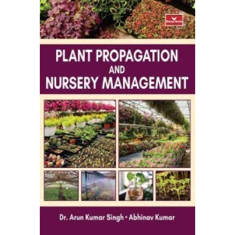 Plant Propagation and Nursery Management