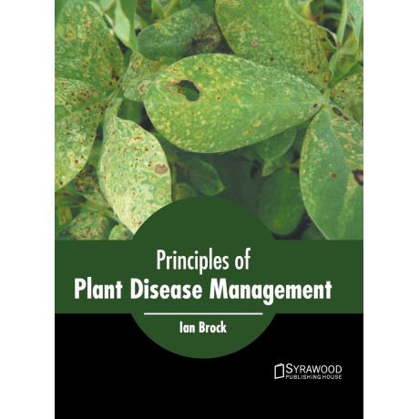 Principles of Plant Disease Management