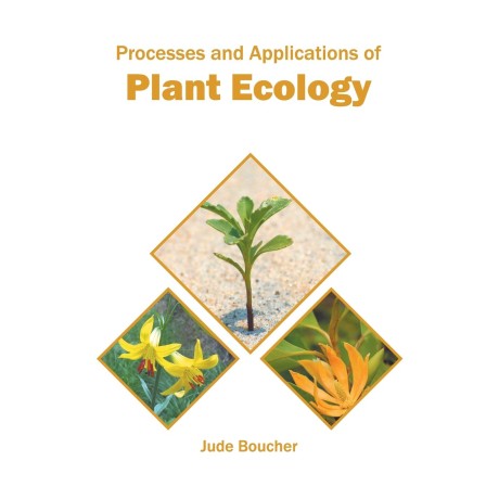 Processes and Applications of Plant Ecology