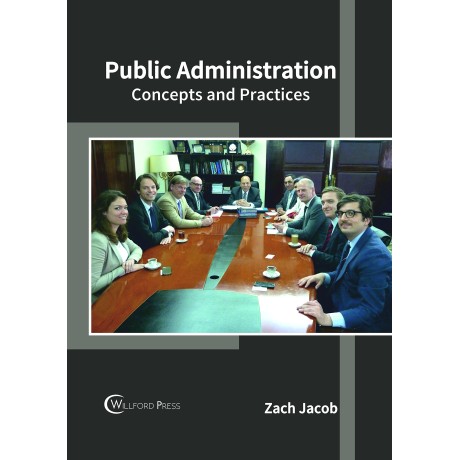 Public Administration: Concepts and Practices