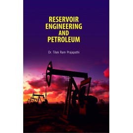 Reservoir Engineering and Petroleum 