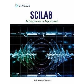 SCILAB: A Begineer's Approach