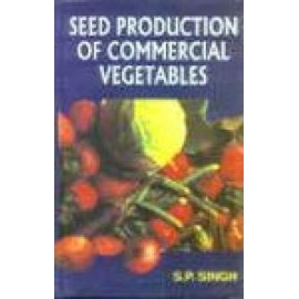 Seed Production of Commercial Vegetables