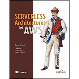 Serverless Architectures On Aws