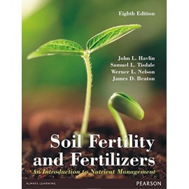 Soil Fertility And Fertilizers: An Introduction To Nutrient Management, 8Th Edn
