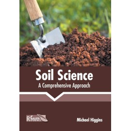 Soil Science: A Comprehensive Approach