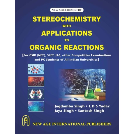 Stereochemistry with Applications to Organic Reaction