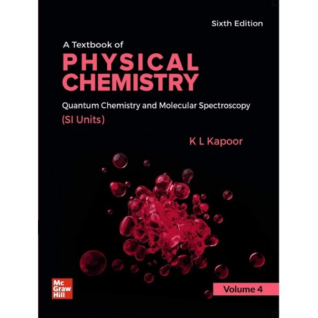 TEXTBOOK OF PHYSICAL CHEMISTRY, VOLUME 4