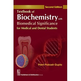 Textbook of Biochemistry with Biomedical Significance for Medical and Dental Students 2e 