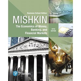 The Economics of Money, Banking and Financial Markets 11th ed