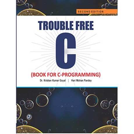 Trouble Free C (Book for C Programming)