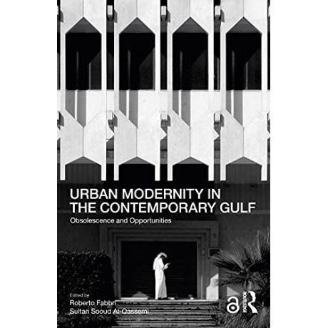 Urban Modernity in the Contemporary Gulf