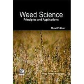 Weed Science : Principles And Applications