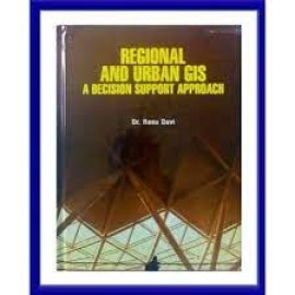 Regional & Urban GIS: A Decision Support Approach