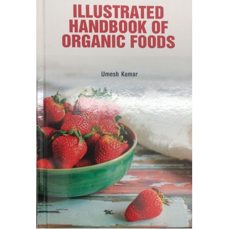 Illustrated Handbook of Organic Foods